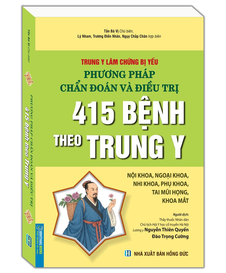 Trung y lâm chứng bị yếu phương pháp chẩn đoán và điều trị 415 bệnh theo trung y